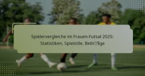 Spielervergleiche im Frauen-Futsal 2025: Statistiken, Spielstile, Beiträge